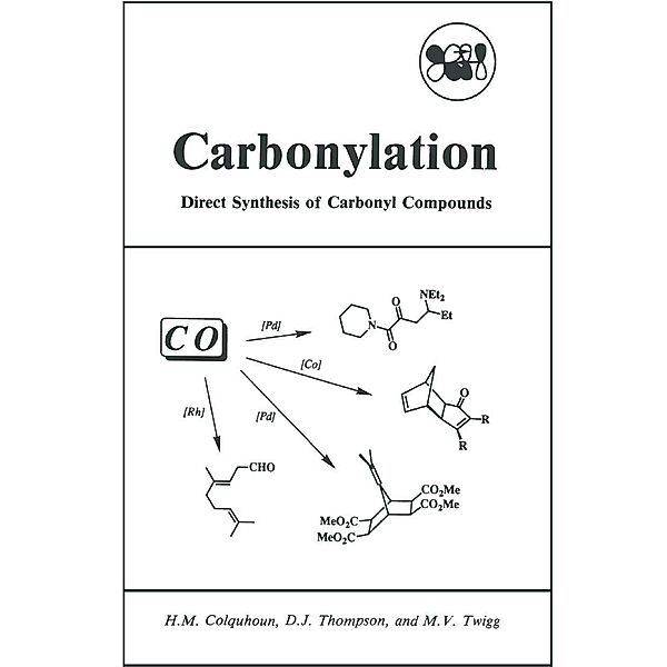 Carbonylation, H. M. Colquhoun, D. J. Thompson, M. V. Twigg