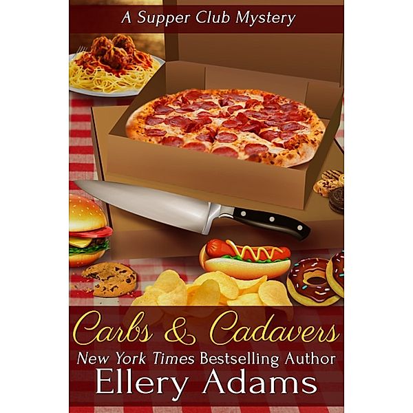 Carbs and Cadavers: A Supper Club Mystery, Ellery Adams