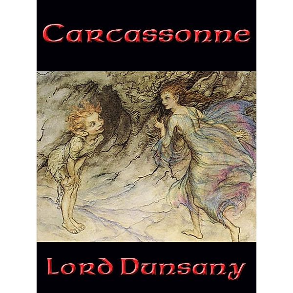 Carcassonne, Lord Dunsany