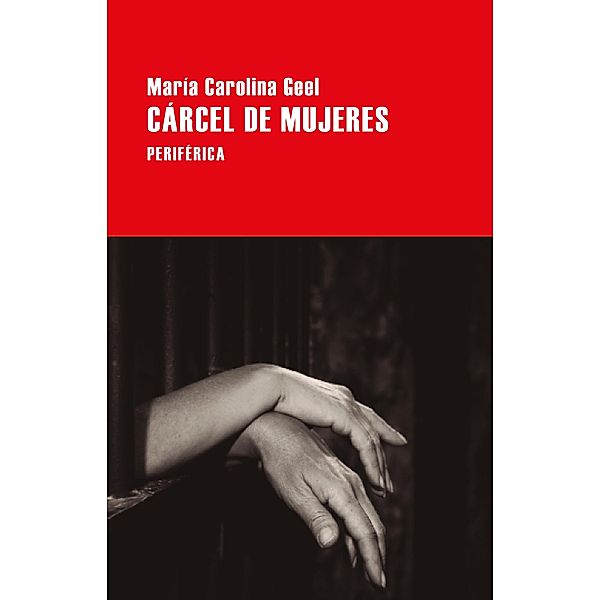 Cárcel de mujeres, María Carolina Geel