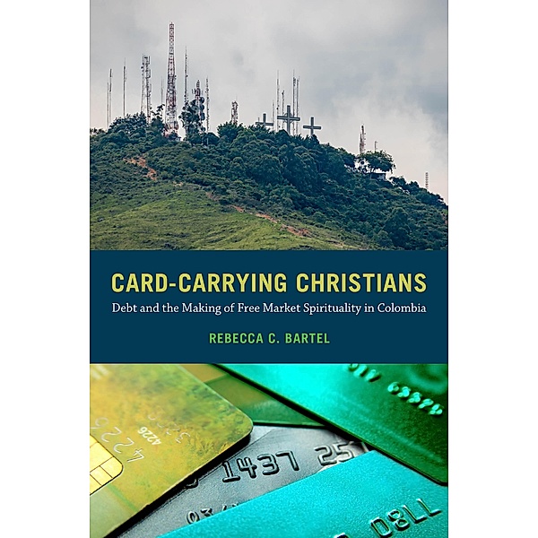 Card-Carrying Christians, Rebecca C. Bartel
