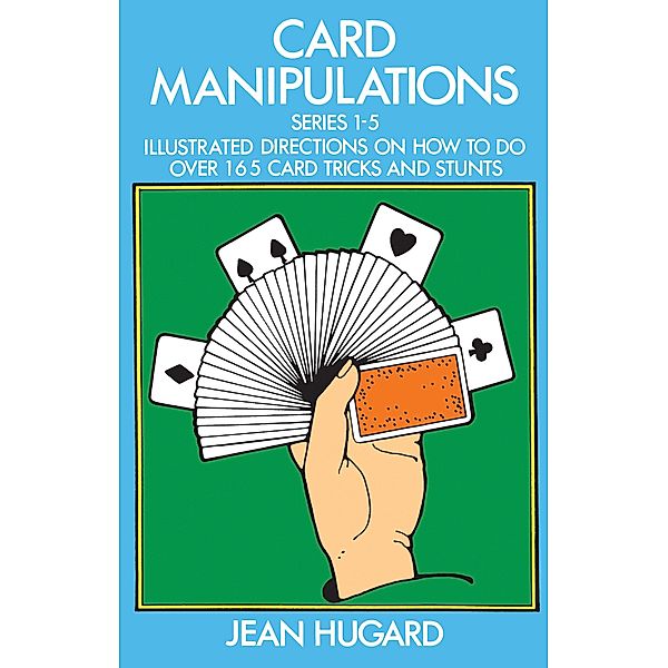 Card Manipulations / Dover Magic Books, Jean Hugard