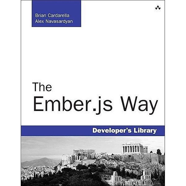 Cardarella, B: Ember.js Way, Brian Cardarella, Alex Navasardyan