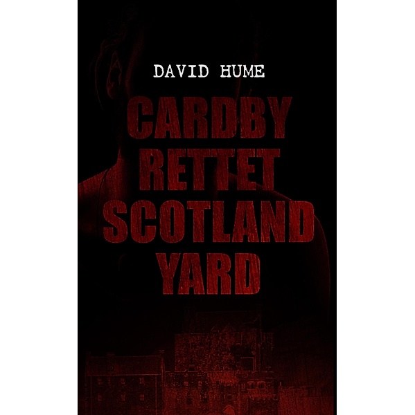 Cardby rettet Scotland Yard, David Hume