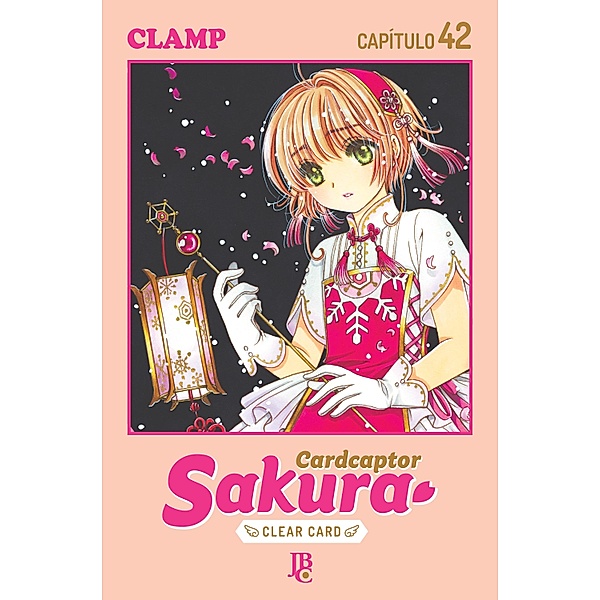 Cardcaptor Sakura - Clear Card Arc Capítulo 042 / Cardcaptor Sakura - Clear Card Bd.42, Clamp