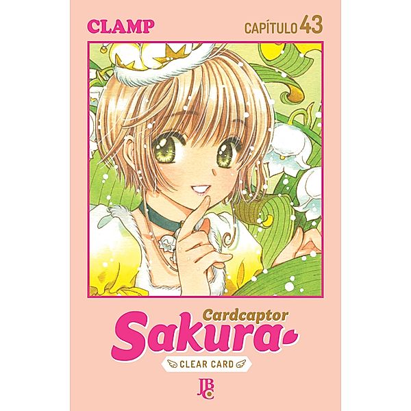 Cardcaptor Sakura - Clear Card Arc Capítulo 043 / Cardcaptor Sakura - Clear Card Bd.43, Clamp