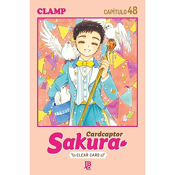 Cardcaptor Sakura - Clear Card Arc Capítulo 048 / Cardcaptor Sakura - Clear Card Bd.48, Clamp
