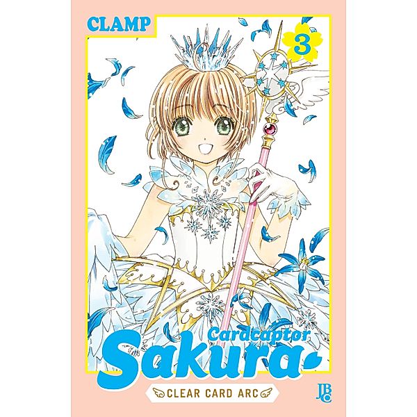 Cardcaptor Sakura Clear Card Arc vol. 03 / Cardcaptor Sakura - Clear Card Arc Bd.3, Clamp