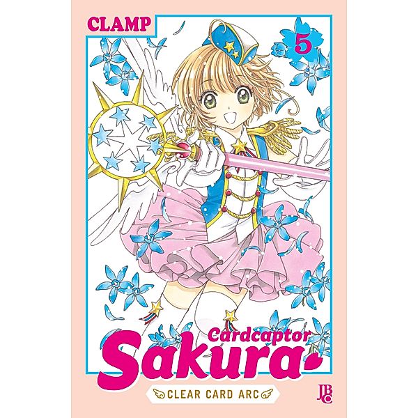 Cardcaptor Sakura Clear Card Arc vol. 05 / Cardcaptor Sakura - Clear Card Arc Bd.5, Clamp