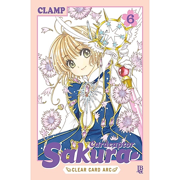 Cardcaptor Sakura Clear Card Arc vol. 06 / Cardcaptor Sakura - Clear Card Arc Bd.6, Clamp