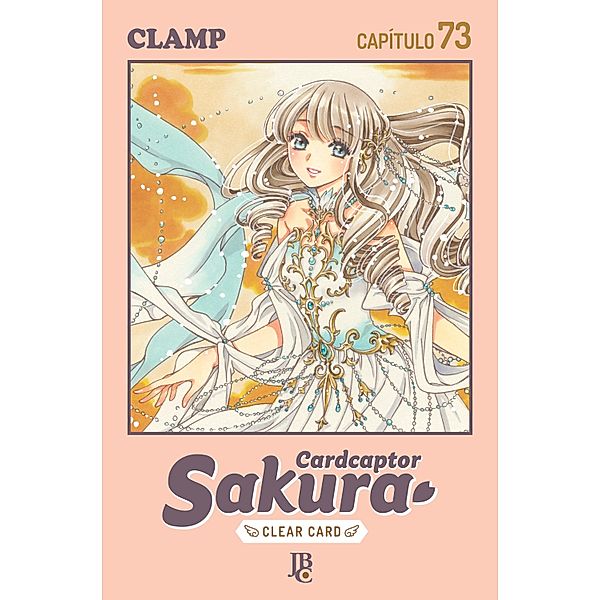 Cardcaptor Sakura - Clear Card Capítulo 073 / Cardcaptor Sakura - Clear Card Bd.73, Clamp
