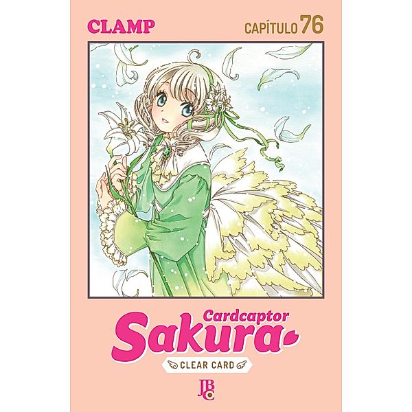 Cardcaptor Sakura - Clear Card Capítulo 076 / Cardcaptor Sakura - Clear Card Bd.76, Clamp