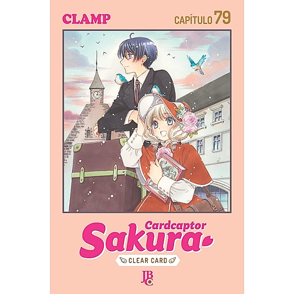 Cardcaptor Sakura - Clear Card Capítulo 079 / Cardcaptor Sakura - Clear Card Bd.79, Clamp