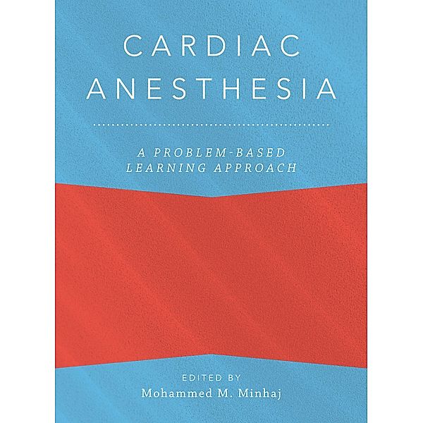 Cardiac Anesthesia: A Problem-Based Learning Approach