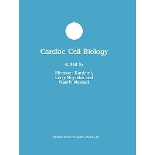 Cardiac Cell Biology / Developments in Molecular and Cellular Biochemistry Bd.39
