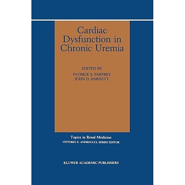 Cardiac Dysfunction in Chronic Uremia / Topics in Renal Medicine Bd.10