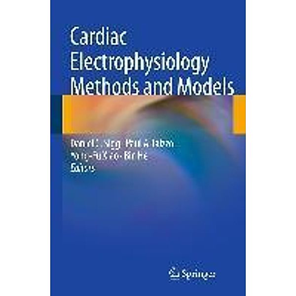 Cardiac Electrophysiology Methods and Models, Bin He, Yong-Fu Xiao