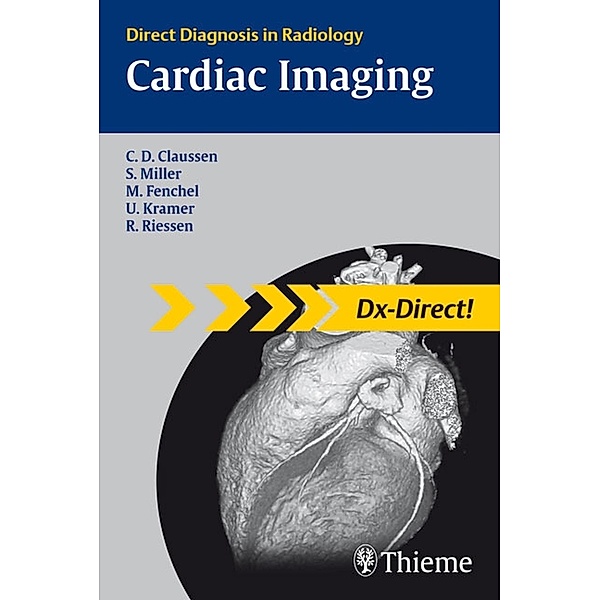 Cardiac Imaging, Michael Fenchel, Ulrich Kramer, Reimer Riessen