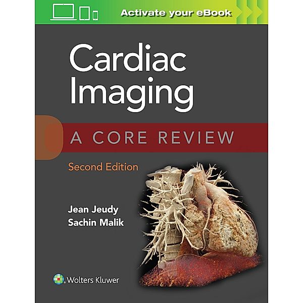 Cardiac Imaging: A Core Review, Jean Jeudy, Sachin Basiq Malik