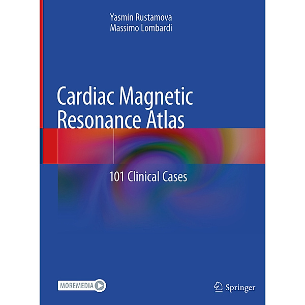 Cardiac Magnetic Resonance Atlas, Yasmin Rustamova, Massimo Lombardi