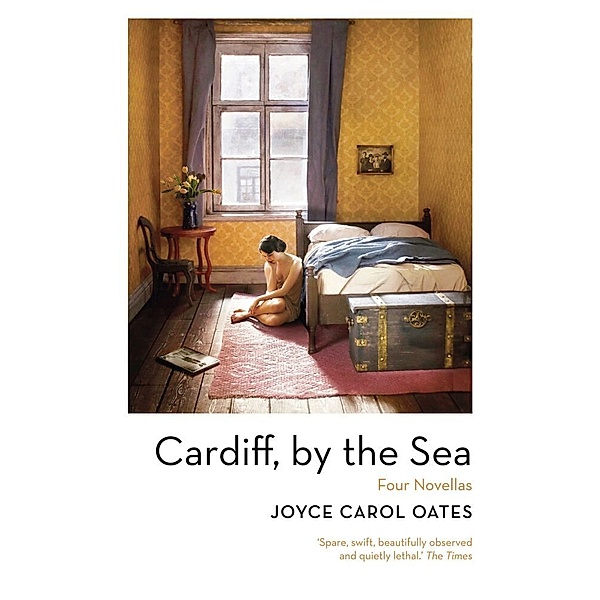 Cardiff, by the Sea, Joyce Carol Oates