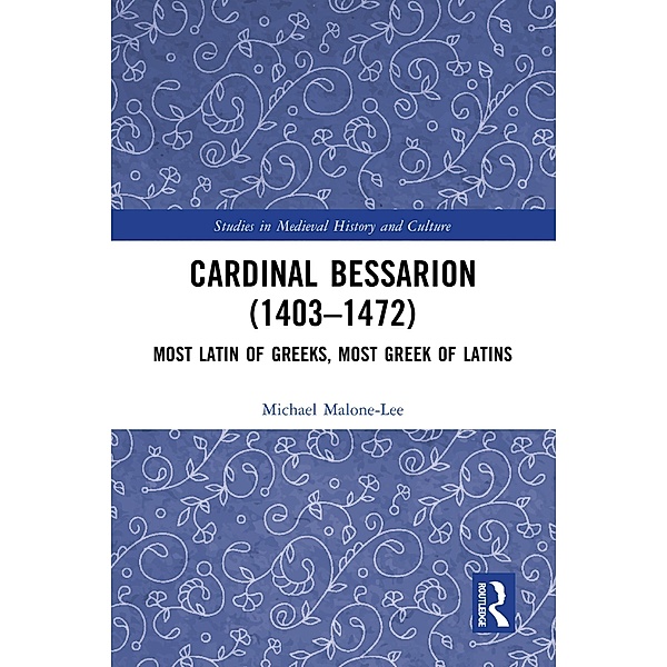 Cardinal Bessarion (1403-1472), Michael Malone-Lee