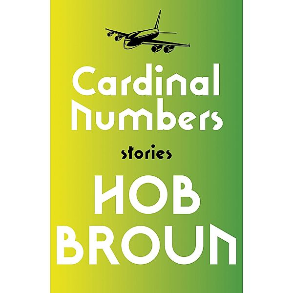 Cardinal Numbers, Hob Broun