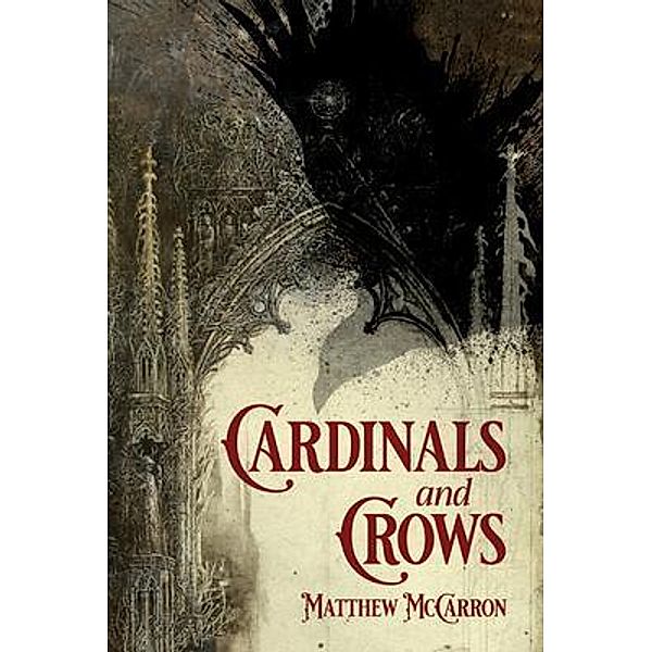 Cardinals and Crows, Matthew McCarron