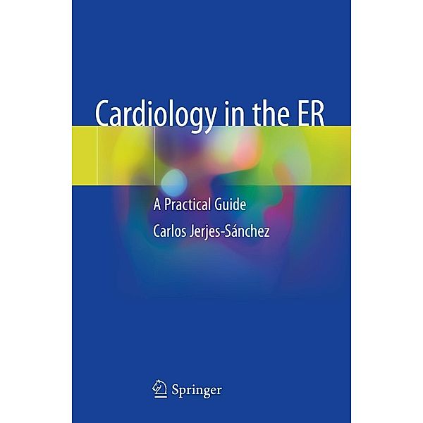 Cardiology in the ER, Carlos Jerjes-Sánchez