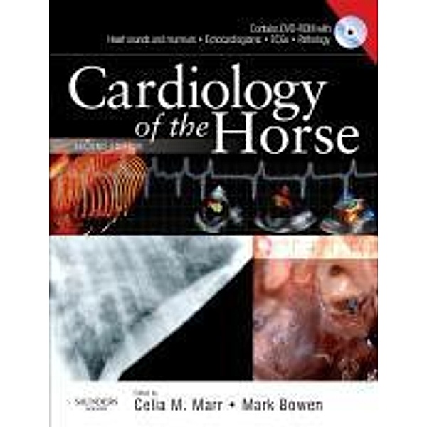 Cardiology of the Horse, w. DVD-ROM, Celia Marr, Mark Bowen