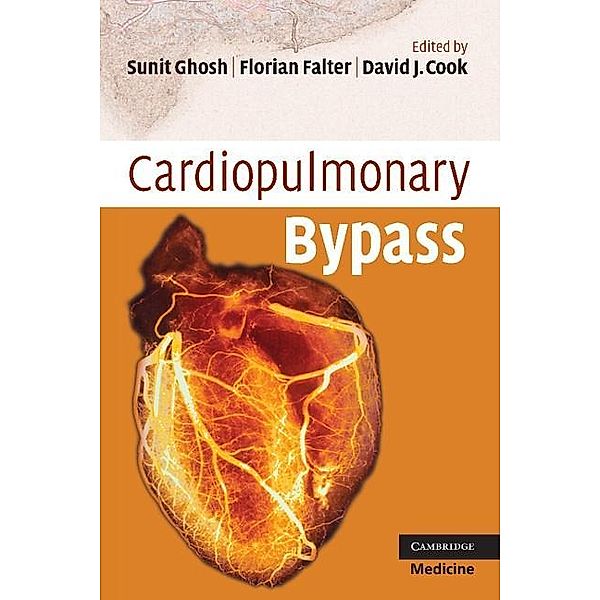 Cardiopulmonary Bypass / Cambridge Clinical Guides, Sunit Ghosh