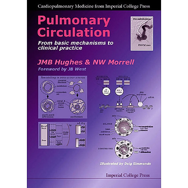 Cardiopulmonary Medicine From Imperial College Press: Pulmonary Circulation: From Basic Mechanisms To Clinical Practice, J M B Hughes, Nick W Morrell