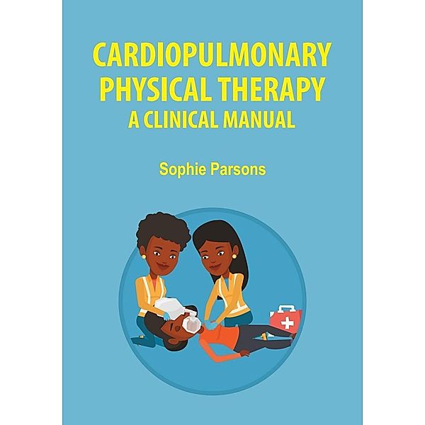 Cardiopulmonary Physical Therapy, Sophie Parsons