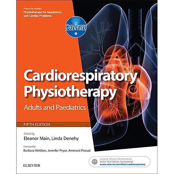 Cardiorespiratory Physiotherapy: Adults and Paediatrics / Physiotherapy Essentials