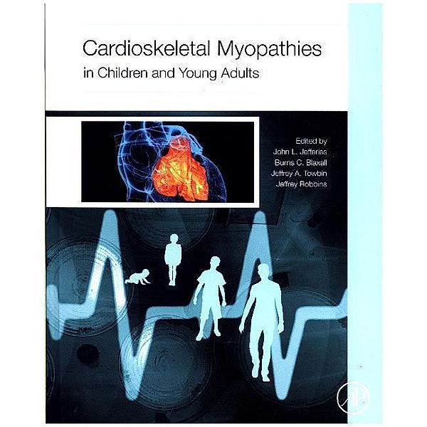 Cardioskeletal Myopathies in Children and Young Adults, John Jefferies