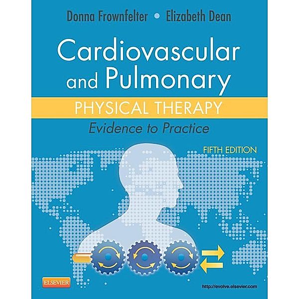 Cardiovascular and Pulmonary Physical Therapy, Donna Frownfelter, Elizabeth Dean