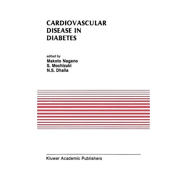 Cardiovascular Disease in Diabetes / Developments in Cardiovascular Medicine Bd.130