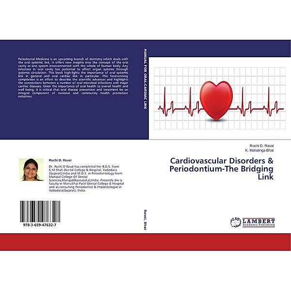 Cardiovascular Disorders & Periodontium-The Bridging Link, Ruchi D. Raval, K. Mahalinga Bhat