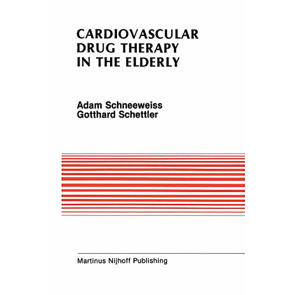 Cardiovascular Drug Therapy in the Elderly, Adam Schneeweiss, Gotthard Schettler