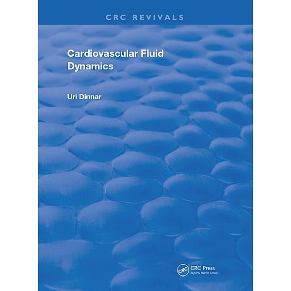 Cardiovascular Fluid Dynamics, Uri Dinnar