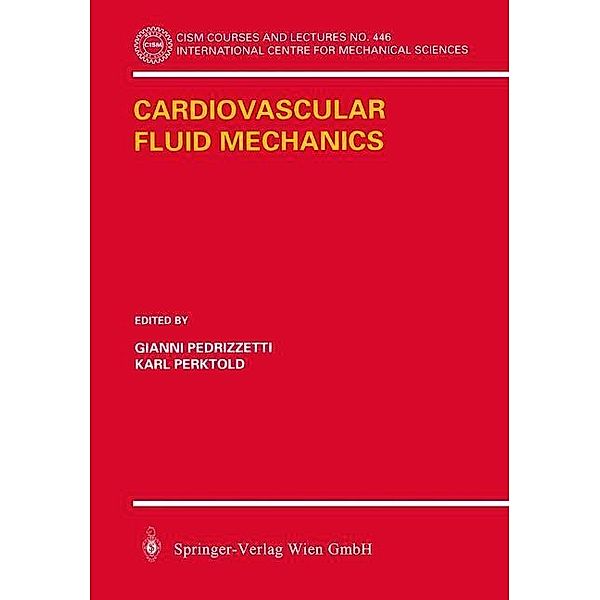 Cardiovascular Fluid Mechanics / CISM International Centre for Mechanical Sciences Bd.446