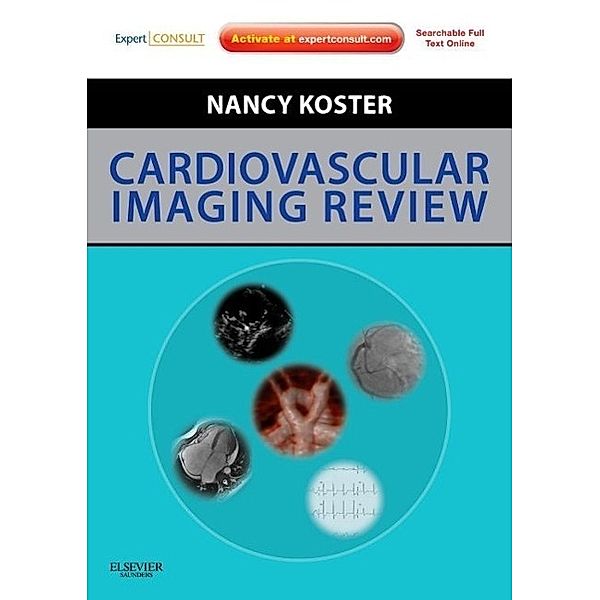 Cardiovascular Imaging Review, Nancy Koster
