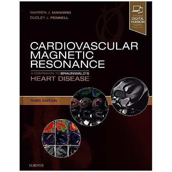 Cardiovascular Magnetic Resonance, Warren J. Manning, Dudley J. Pennell