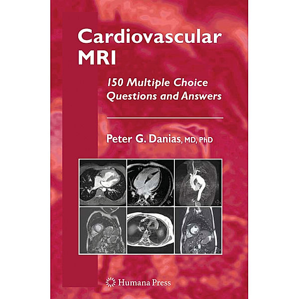 Cardiovascular MRI, Peter G. Danias