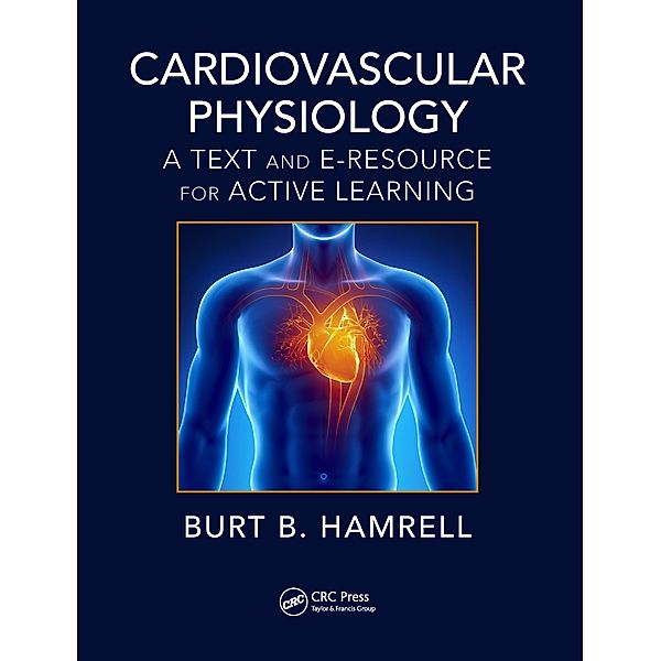 Cardiovascular Physiology, Burt B. Hamrell