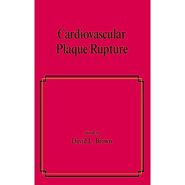 Cardiovascular Plaque Rupture