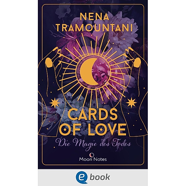 Cards of Love 1. Die Magie des Todes / Cards of Love Bd.1, Nena Tramountani