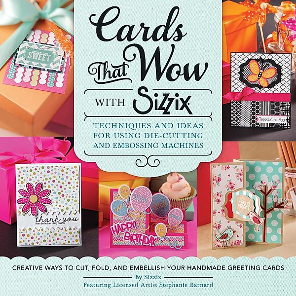 Cards That Wow With Sizzix / A Cut Above, Sizzix