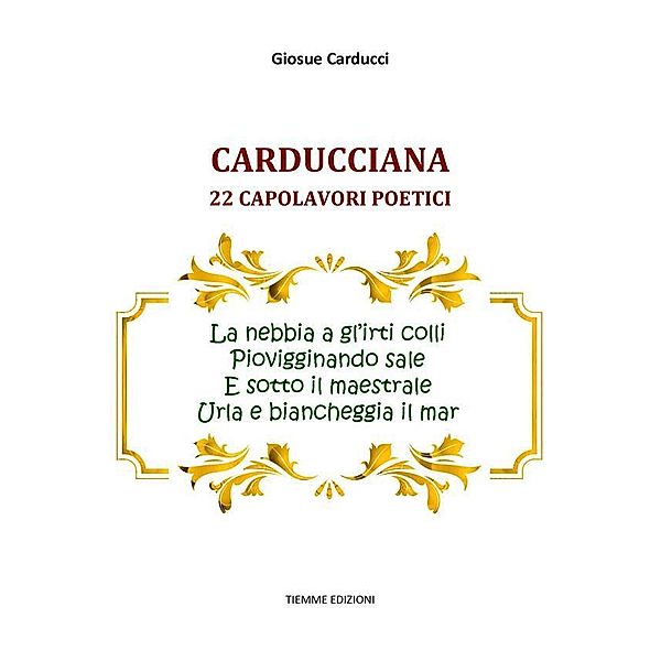 Carducciana, Giosue Carducci
