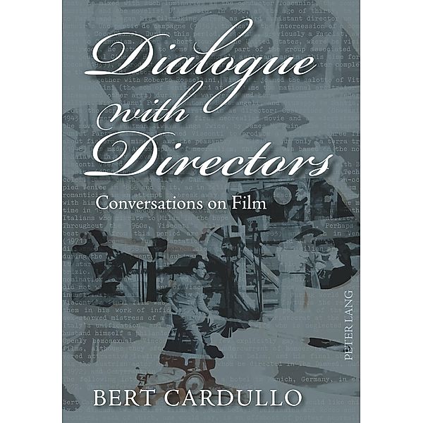 Cardullo, B: Dialogue with Directors, Bert Cardullo